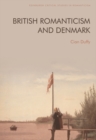 Image for British Romanticism and Denmark