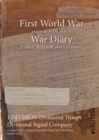 Image for 1 DIVISION Divisional Troops Divisional Signal Company : 5 August 1914 - 14 June 1919 (First World War, War Diary, WO95/1255)