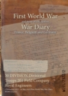 Image for 30 DIVISION Divisional Troops 201 Field Company Royal Engineers : 3 November 1915 - 16 May 1919 (First World War, War Diary, WO95/2322/2)