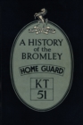 Image for A History of the Bromley Home Guard