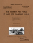 Image for The German Air Force in Maps and Diagrams 1939-43