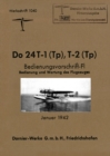 Image for DORNIER Do 24 FLYING BOAT : Factory Operating Instructions January 1942