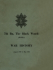 Image for WAR HISTORY OF THE 7th Bn THE BLACK WATCH