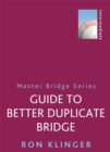 Image for Guide To Better Duplicate Bridge