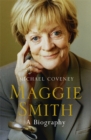 Image for Maggie smith  : a biography