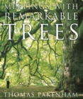 Image for Meetings with remarkable trees