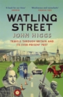 Image for Watling Street  : travels through Britain and its ever-present past