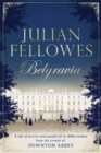 Image for Julian Fellowes&#39;s Belgravia