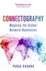 Image for Connectography  : mapping the future of global civilization