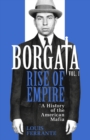 Image for Borgata  : rise of empireVol. 1