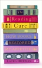 Image for The reading cure  : how books restored my appetite