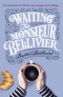Image for Waiting for Monsieur Bellivier