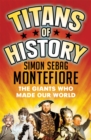 Image for Titans of history  : the giants who made our world