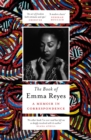 Image for The book of Emma Reyes  : a memoir in correspondence