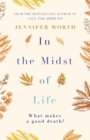 In the midst of life - Worth, Jennifer, SRN, SCM