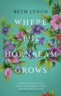 Image for Where the hornbeam grows  : a journey in search of a garden