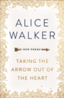 Image for Taking the Arrow out of the Heart