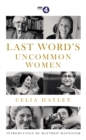 Image for Last Word&#39;s Uncommon Women