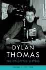 Image for Dylan Thomas  : the collected lettersVolume I,: 1931-1939