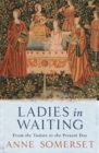 Image for Ladies in Waiting