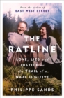Image for The ratline  : love, lies and justice on the trail of a Nazi fugitive