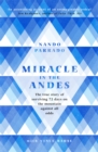 Image for Miracle in the Andes  : the true story of surviving 72 days on the mountain against all odds
