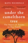 Image for Under the camelthorn tree  : raising a family among lions