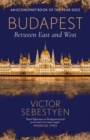 Image for Budapest  : between East and West