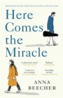 Here comes the miracle - Beecher, Anna