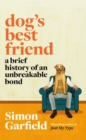 Image for Dog's best friend  : a brief history of an unbreakable bond