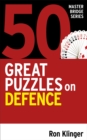 Image for 50 great puzzles on defence