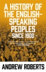 Image for A history of the English-speaking peoples since 1900