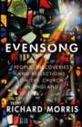 Image for Evensong  : people, discoveries and reflections on the church in England