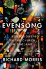 Image for Evensong  : people, discoveries and reflections on the church in England