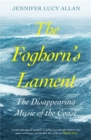 Image for The Foghorn&#39;s Lament