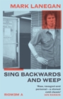 Image for Sing Backwards and Weep