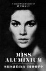 Image for Miss Aluminium  : a memoir