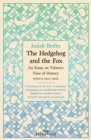 Image for The hedgehog and the fox  : an essay on Tolstoy&#39;s view of history