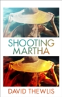 Image for Shooting Martha