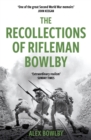 Image for The Recollections Of Rifleman Bowlby
