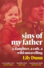 Image for Sins of my father  : a daughter, a cult, a wild unravelling