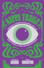 Image for Happy trails  : Andrew Lauder&#39;s charmed life and psychedelic adventures in the record business