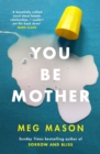 Image for You be mother