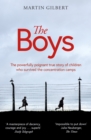 Image for The boys  : the true story of 732 young concentration camp survivors