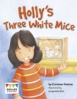 Image for Holly&#39;s Three White Mice