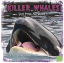 Image for Killer whales  : built for the hunt