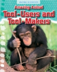 Image for Amazing Animal Tool-Users and Tool-Makers