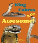 Image for King Cobras Are Awesome!