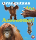 Image for Orangutans Are Awesome