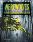 Image for Werewolves  : the truth behind history&#39;s scariest shape-shifters
